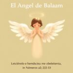 El Ángel de Balaam: Lección de Discernimiento y Obediencia en Números 22:22-35